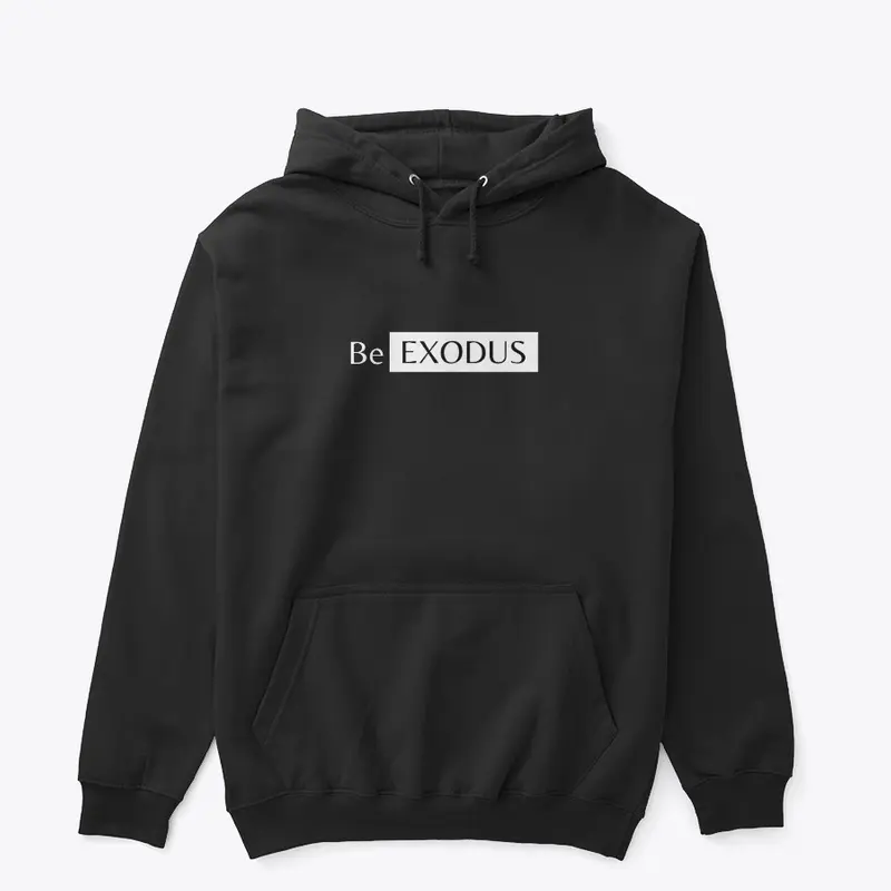 Shop "Be Exodus" Clothing & Merchandise