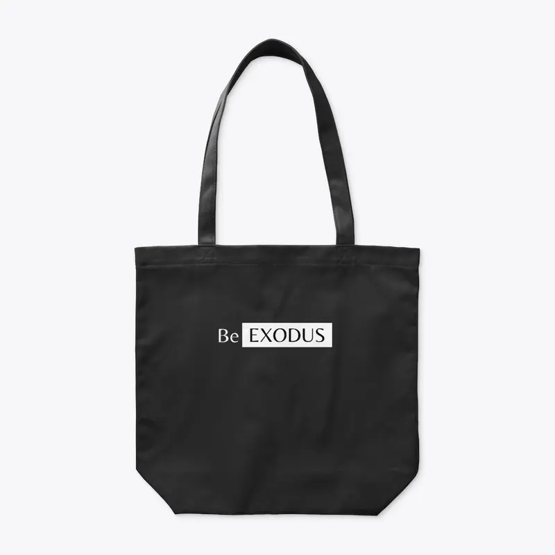 Shop "Be Exodus" Clothing & Merchandise