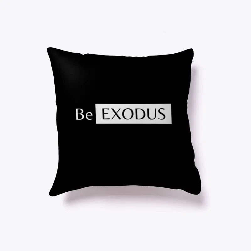 Shop "Be Exodus" Clothing & Merchandise