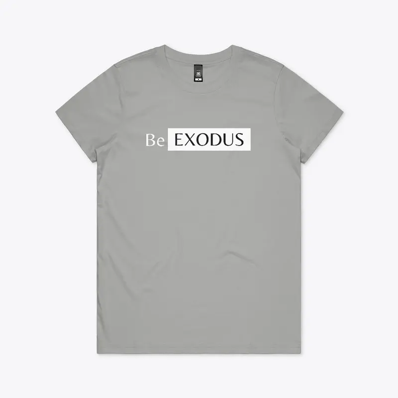 Shop "Be Exodus" Clothing & Merchandise