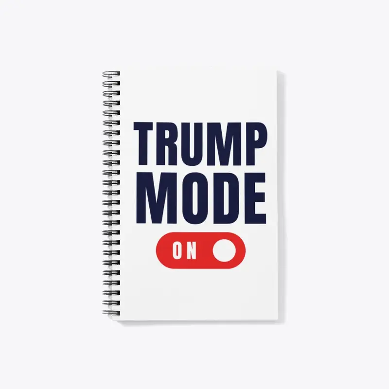 Trump Mode Tee's & Hoodies