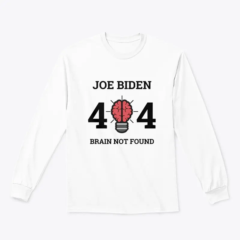 Joe Biden 404 Brain Not Found