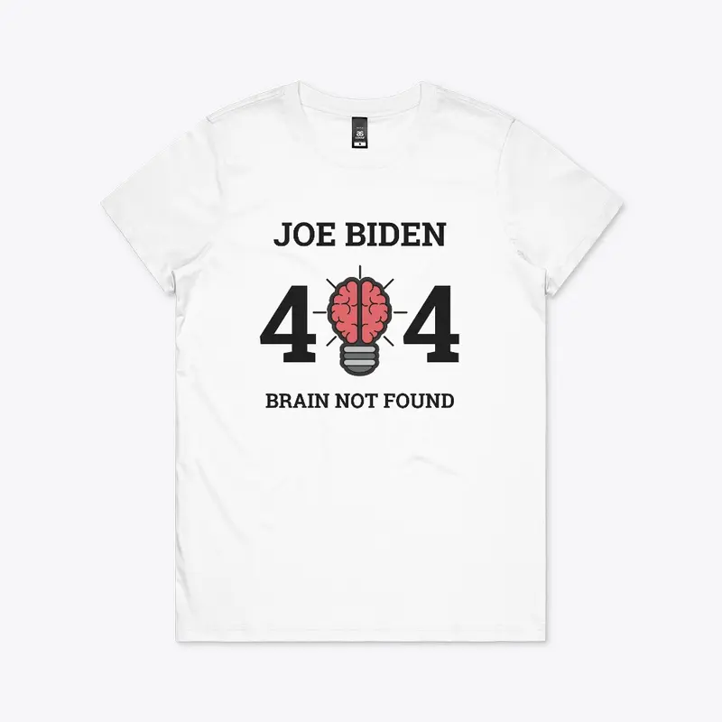 Joe Biden 404 Brain Not Found