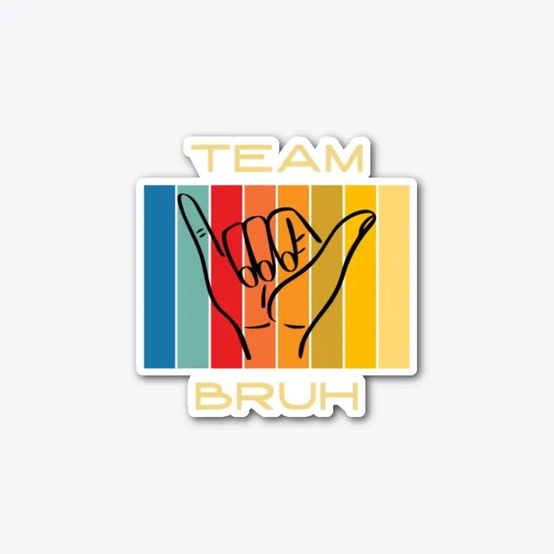 Team Bruh